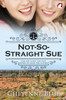 Not-So-Straight Sue