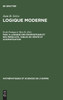 Logique Moderne, Fasc II, Logique des propositions et des prédicats, tables de vérité et axiomatisation