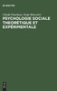 Psychologie sociale theorétique et expérimentale