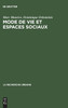 Mode de vie et espaces sociaux