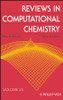 Reviews in Computational Chemistry, Volume 25