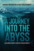 A Journey into the Abyss