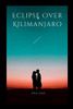 Eclipse Over Kilimanjaro