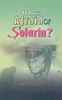 Who's Afraid of Solarin?