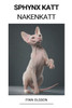 Sphynx Katt (Nakenkatt)