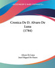 Cronica De D. Alvaro De Luna (1784)