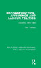 Reconstruction, Affluence and Labour Politics