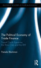 The Political Economy of Trade Finance