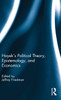 Hayek's Political Theory, Epistemology, and Economics