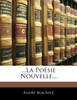 ...La Poésie Nouvelle...