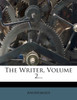 The Writer, Volume 2...