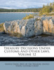 Treasury Decisions Under Customs And Other Laws, Volume 12