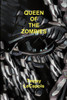 Queen  Of  The  Zombies