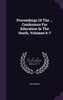 Proceedings Of The ... Conference For Education In The South, Volumes 6-7