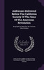 Addresses Delivered Before The California Society Of The Sons Of The American Revolution