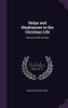 Helps and Hindrances to the Christian Life