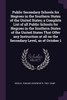 Public Secondary Schools for Negroes in the Southern States of the United States; a Complete List of all Public Schools for Negroes in the Southern States of the United States That Offer any Instruction at all on the Secondary Level, as of October 1