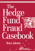 The Hedge Fund Fraud Casebook