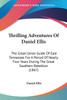 Thrilling Adventures Of Daniel Ellis
