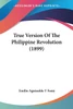 True Version Of The Philippine Revolution (1899)