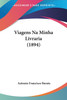 Viagens Na Minha Livraria (1894)