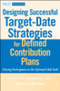 Designing Successful Target-Date Strategies for Defined Contribution Plans