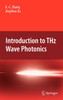 Introduction to THz Wave Photonics