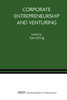 Corporate Entrepreneurship and Venturing