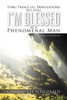 Thru Trials and Tribulations Yet Still I'm Blessed as a Phenomenal Man
