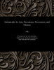 Infanticide; Its Law, Prevalence, Prevention, and History