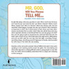 Mr. God, Will You Please Tell Me...