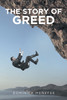 The Story of Greed