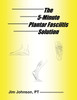 The 5-Minute Plantar Fasciitis Solution