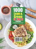 1000 Lean and Green Ultimate Cookbook