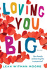 Loving You Big