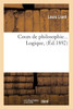 Cours de philosophie. Logique (Éd.1892)