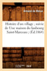 Histoire d'un village suivie de Une maison du faubourg Saint-Marceau (Éd.1864)