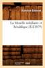 La Moselle nobiliaire et héraldique, (Éd.1879)