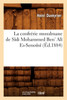 La confrérie musulmane de Sîdi Mohammed Ben' Alî Es-Senoûsî (Éd.1884)