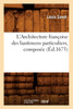 L'Architecture françoise des bastimens particuliers, composée (Éd.1673)