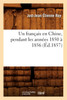 Un français en Chine, pendant les années 1850 à 1856 (Éd.1857)
