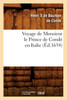 Voyage de Monsieur le Prince de Condé en Italie (Éd.1634)