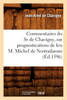 Commentaires du Sr de Chavigny,.sur prognostications de feu M. Michel de Nostradamus (Éd.1596)