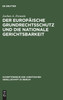 Der europäische Grundrechtsschutz und die nationale Gerichtsbarkeit