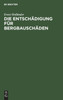 Die Entschädigung für Bergbauschäden