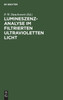 Lumineszenz-Analyse im filtrierten ultravioletten Licht