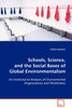 Schools, Science, and the Social Bases of Global Environmentalism