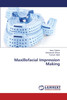 Maxillofacial Impression Making