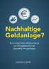 Nachhaltige Geldanlage? Eine empirische Untersuchung zur Anlagebereitschaft deutscher Privatanleger