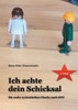Ich achte dein Schicksal